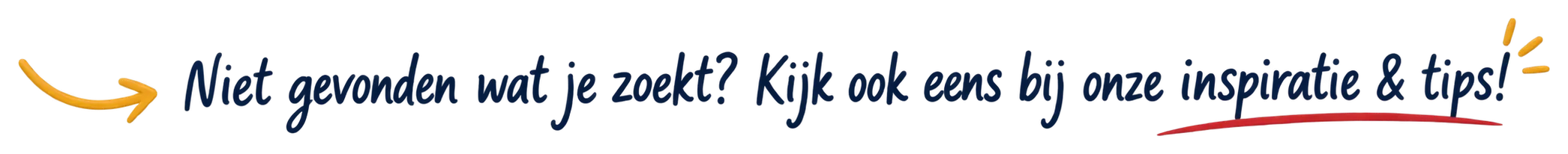 Niet gevonden wat je zoekt? Kijk ook eens bij onze inspiratie & tips!